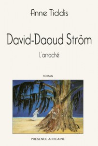 David-Daoud Ström, l’arraché. Un livre de Anne Tiddis